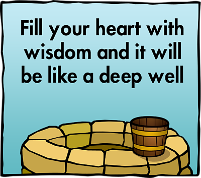 Well with bucket - Fill your heart with wisdom and it will be like ...