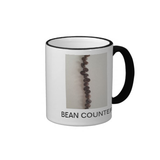 BEAN COUNTER CUP COFFEE MUG | Zazzle