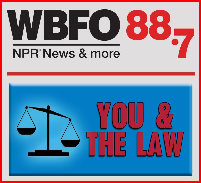 You & the Law | WBFO