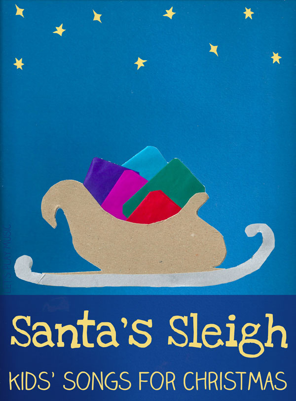 Santa's Sleigh : Kids' Songs For Christmas