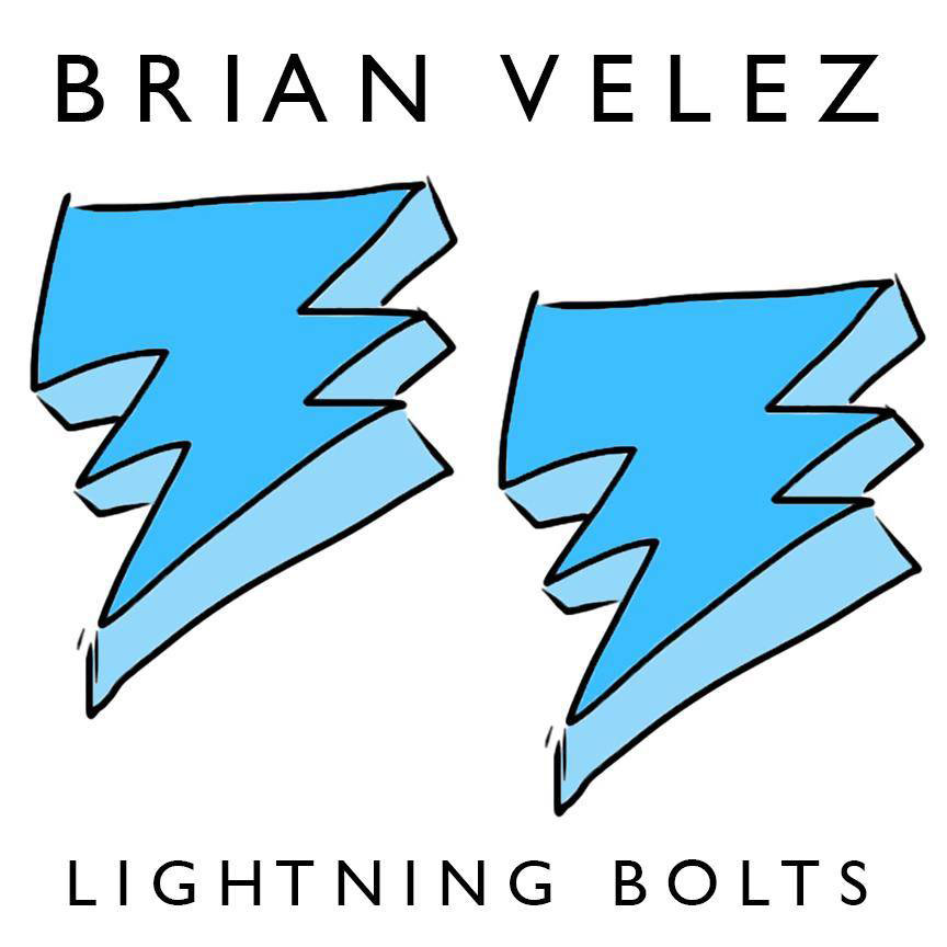 First Single, Lightning Bolts Available Now! | Brian Velez