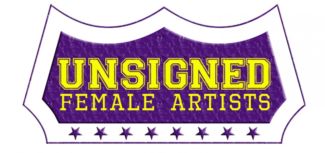 Unsigned Female Artists | Movement/Supporting Unsigned Female ...