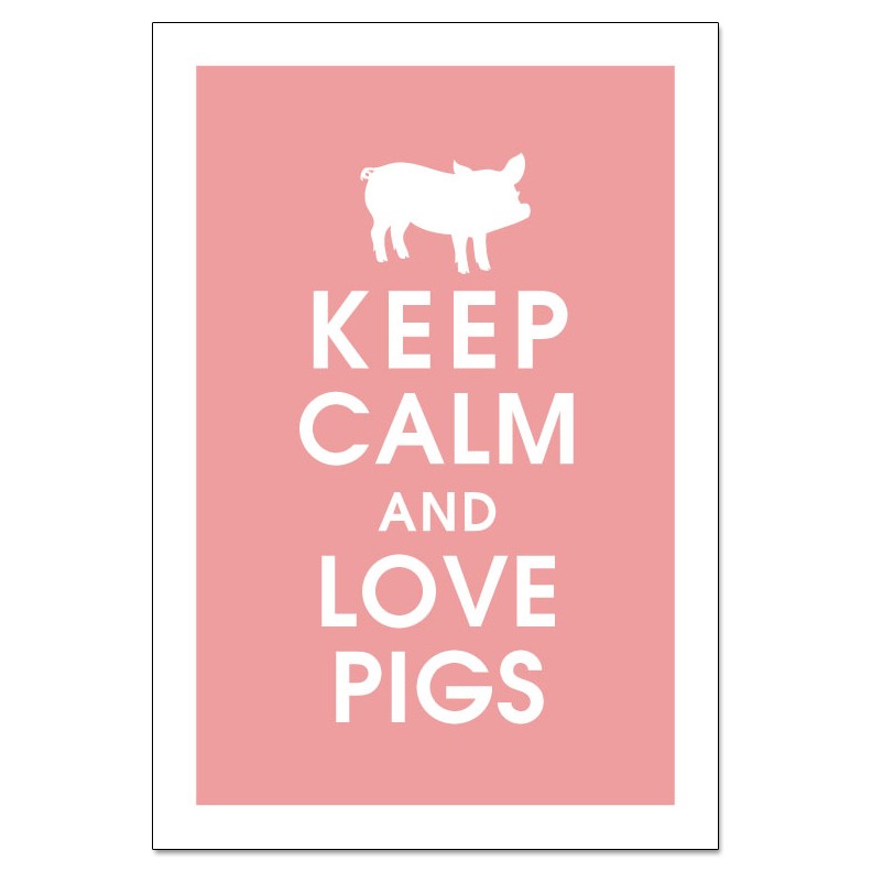 Keep Calm and Love Pigs 13X19 PosterFeatured in by KeepCalmShop
