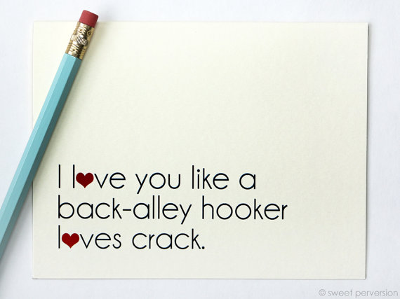 Valentine Card. Love Card. Back Alley Hooker. by sweetperversion