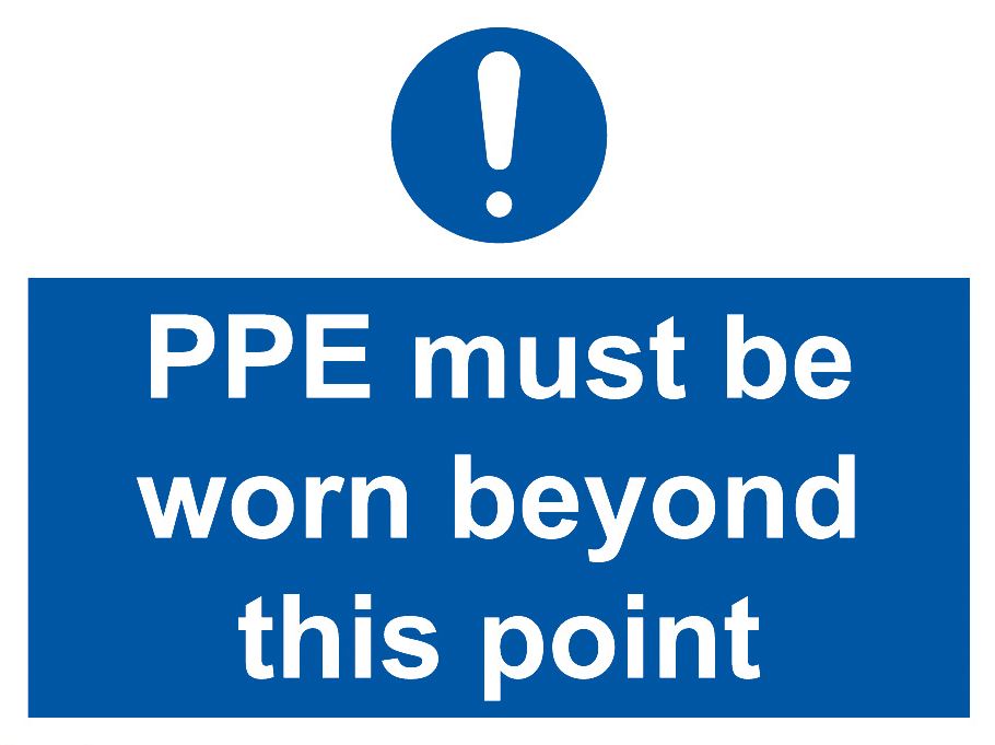 PPE Must Be Worn Beyond This Point Sign   Non-Photoluminescent ...