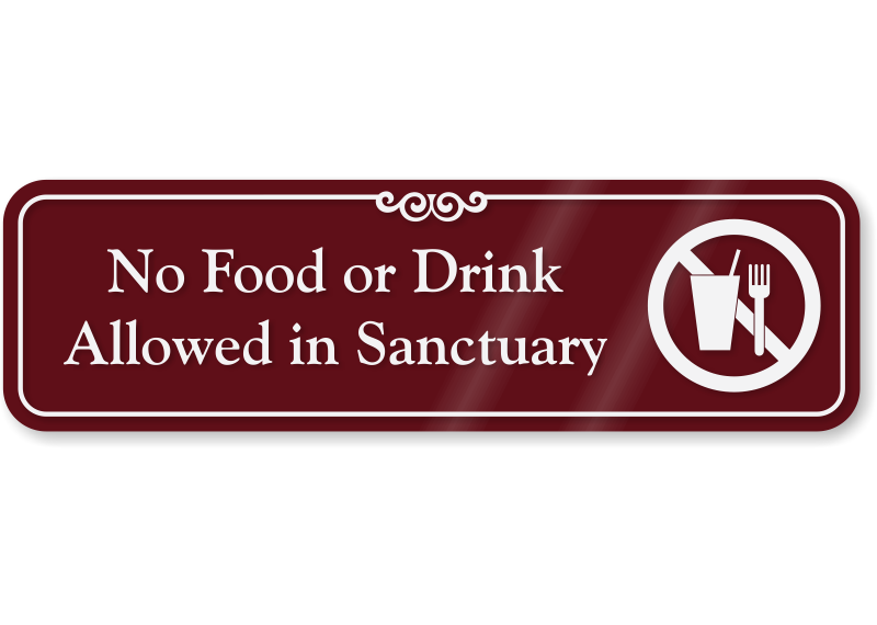 No Food Or Drink Allowed In Sanctuary ShowCase Sign, SKU - SE-5944