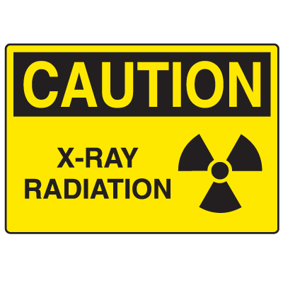 OSHA Caution Signs - X-Ray Radiation | Seton
