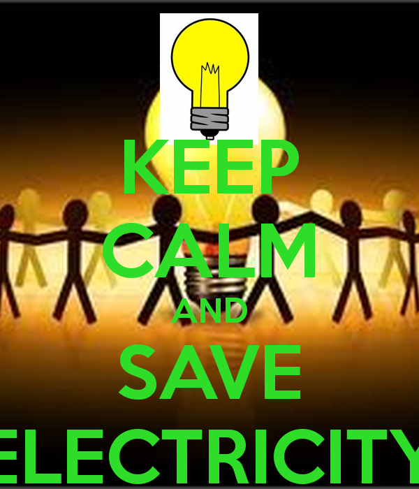 KEEP CALM AND SAVE ELECTRICITY - KEEP CALM AND CARRY ON Image ...