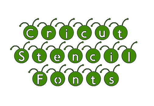 List of Cricut Stencil Fonts | Twilight, Travel, and Treats