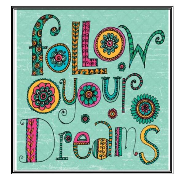 Follow Your Dreams Mums Can Their Clipart - Free Clip Art Images