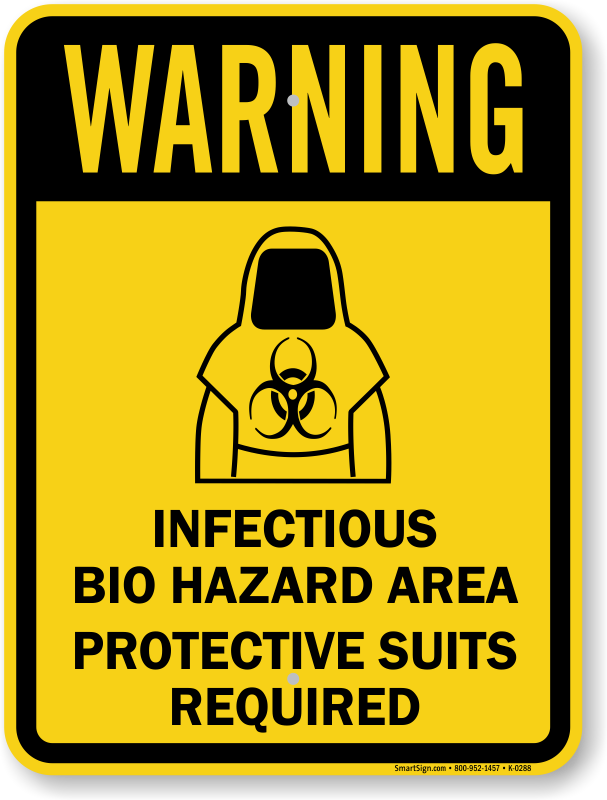 Infectious Bio Hazard Area Protective Suits Required Sign, SKU: K ...