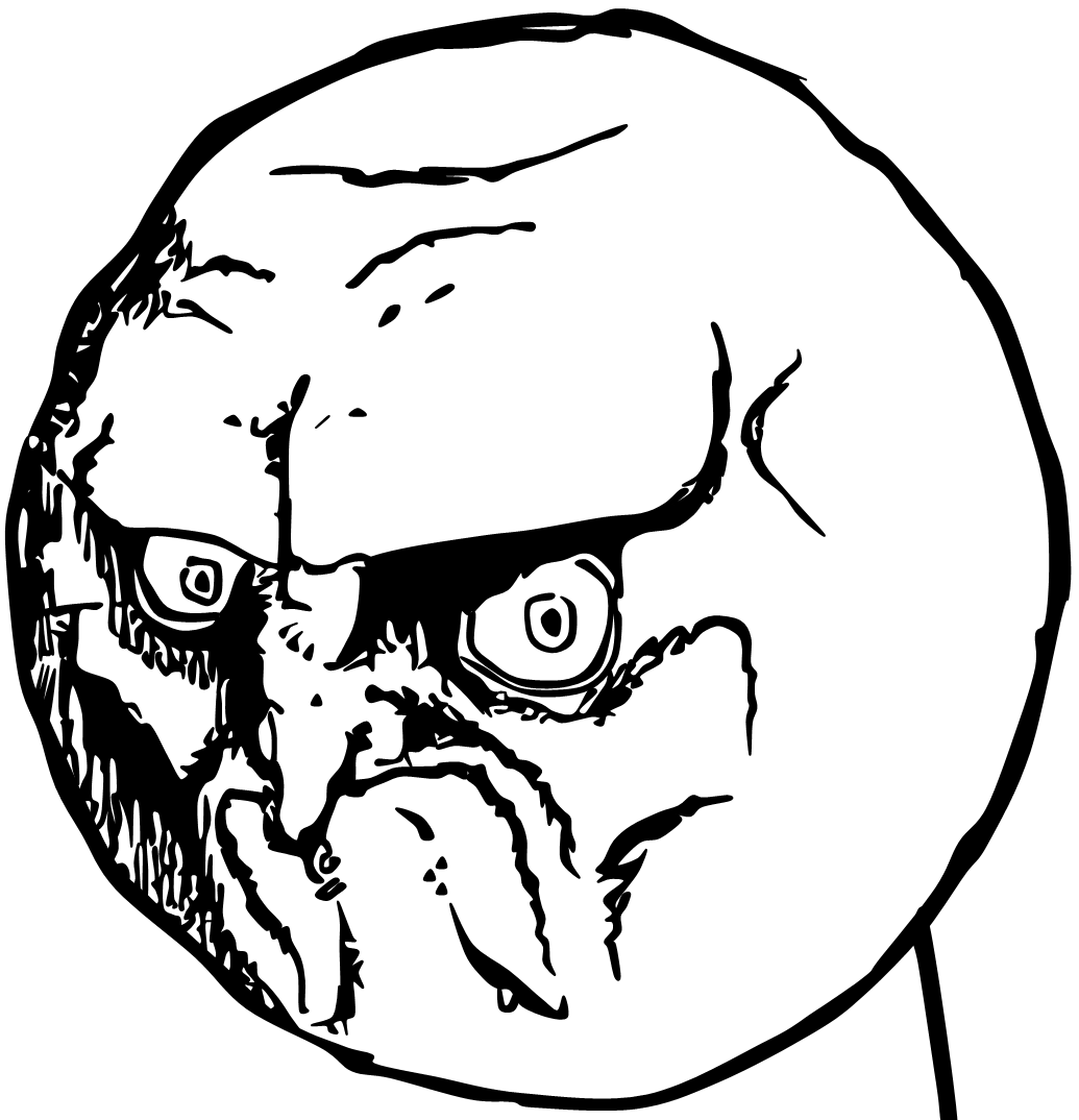 I'm bored at work and I want to make an all-inclusive rage-face ...