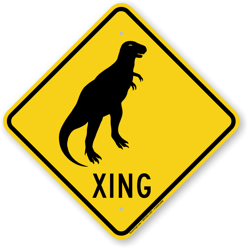 Dinosaur Xing Crossing Sign - Free Shipping, SKU: K-