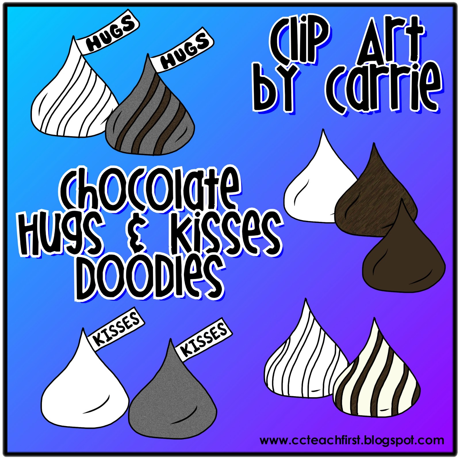 Clip Art by Carrie Teaching First: Chocolate Hugs and Kisses ...