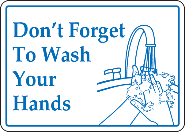 Don't Forget Wash Hands Sign by SafetySign.com - D5812