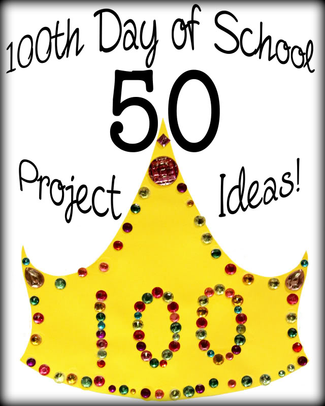 Like Mom And Apple Pie: 50 100th Day Of School Project Ideas