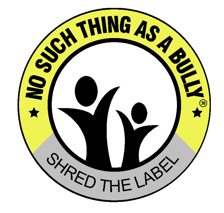 No Such Thing as a Bully | Shred the Label, Save a Child!