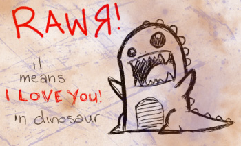 RAWR means 'I love you.' by Shadowness2388 on DeviantArt