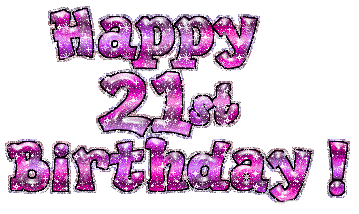 Happy 21st Birthday! :: Happy Birthday :: MyNiceProfile.com