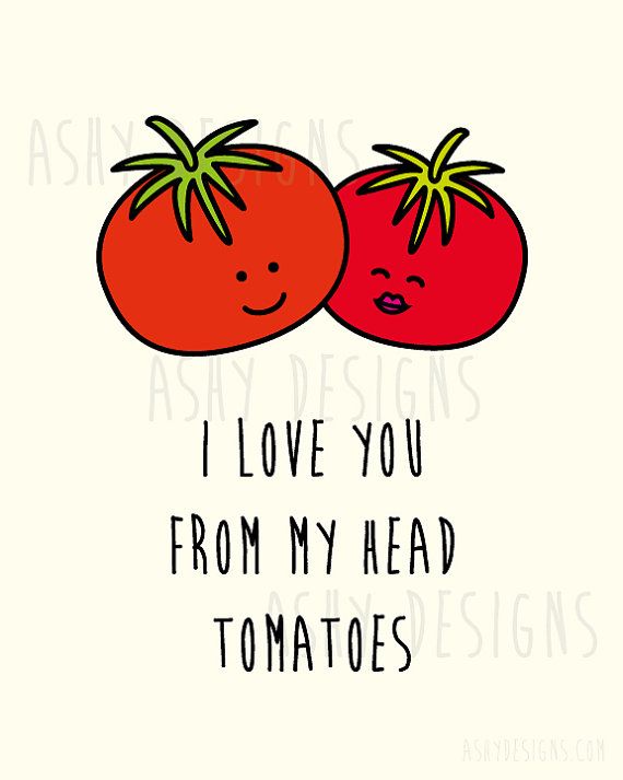 I Love You From My Head TOMATOES! Cute Fruit Pun for the Home ...
