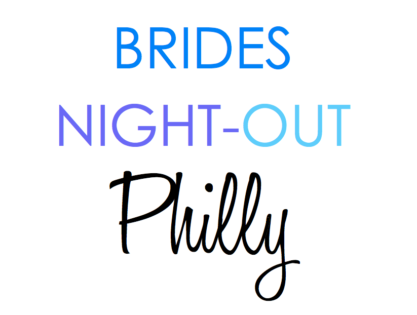 Brides Night Out PHL (@BNOPhilly) | Twitter