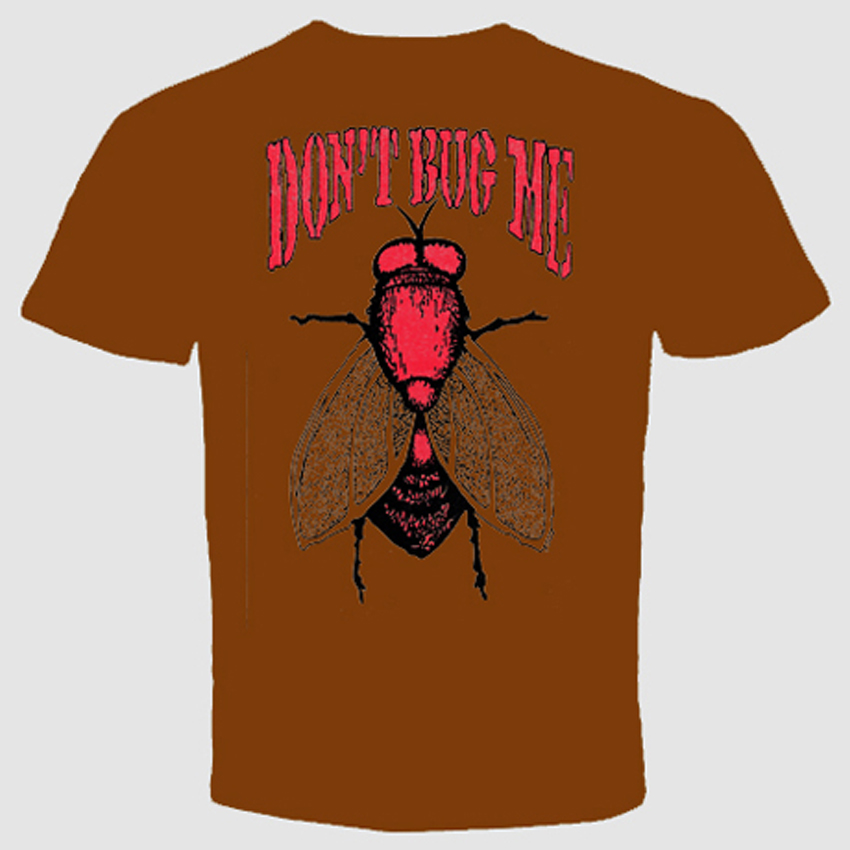 Don'T Bug Me Funny Fly T Shirt Wings Cool Scary Humor Offensive ...