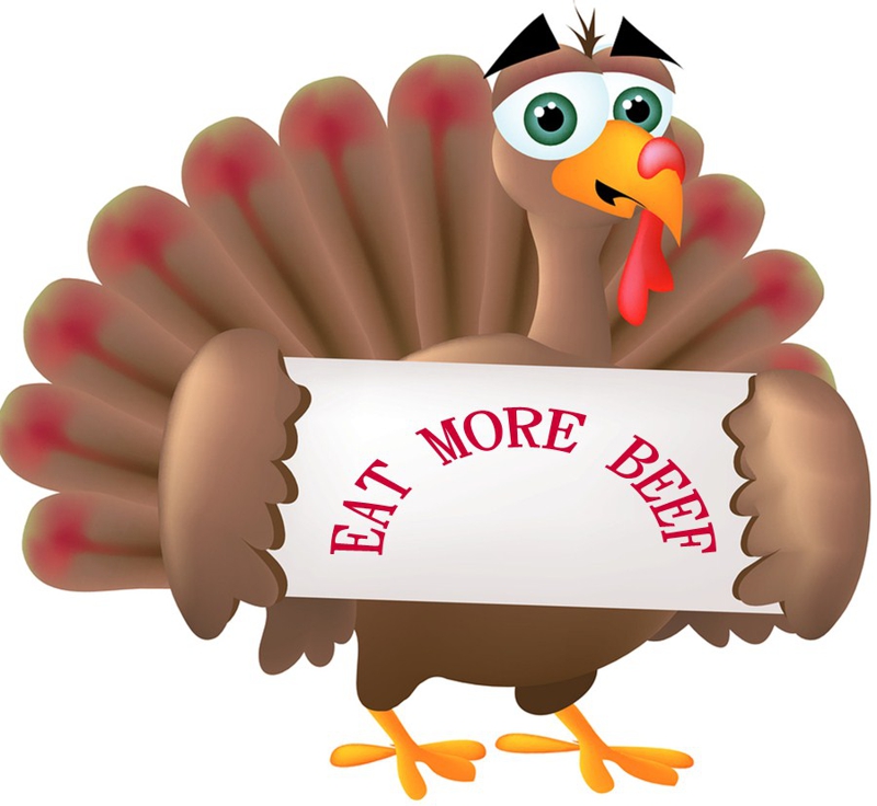 Captain Bill's Blog: EAT MORE BEEF, SAYS THE TURKEY