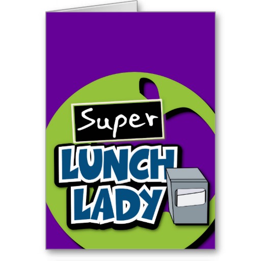 Super Lunch Lady Gifts - T-Shirts, Art, Posters & Other Gift Ideas ...