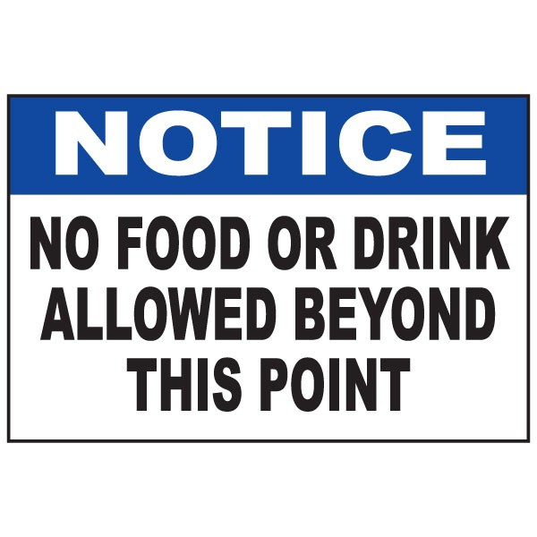 Notice No Food Or Drink Allowed Beyond This Point Corrugated ...