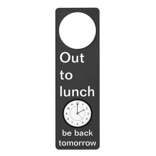 Pix For > Out To Lunch Sign For Office Door