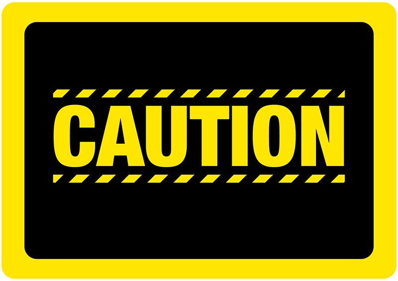Caution Signs Related Keywords & Suggestions - Caution Signs Long ...