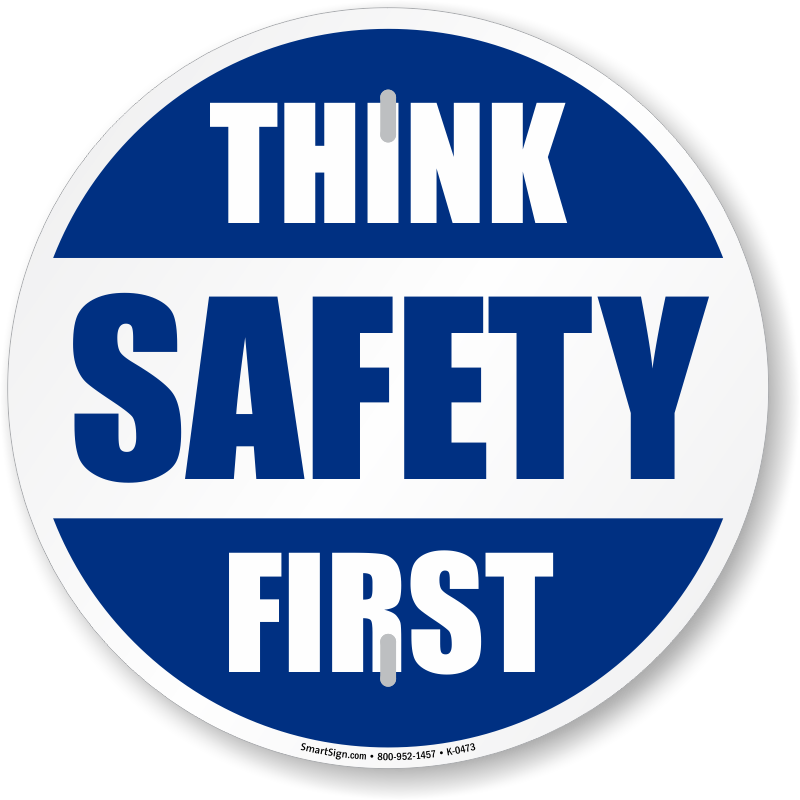 Think Safety First Circular Slogan Sign | FREE Delivery, SKU: K ...