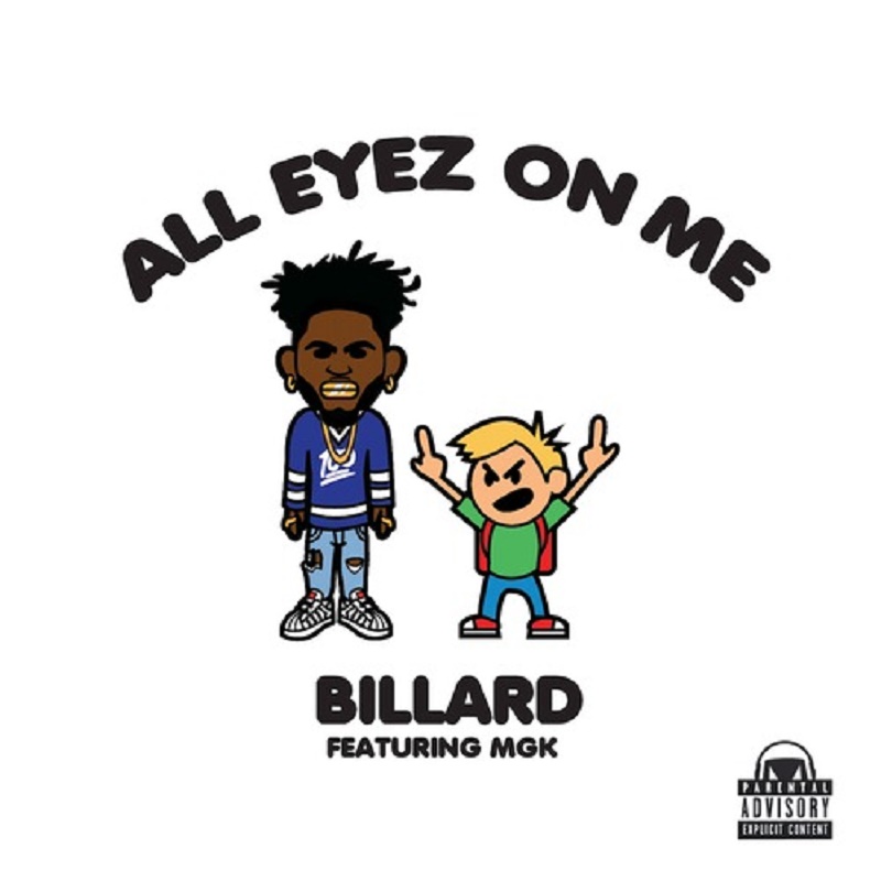 Billard ft. Machine Gun Kelly – “All Eyez On Me” | Hip Hop Vibe