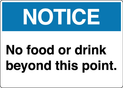 Housekeeping Sign - Notice: No Food Or Drink Beyond This Point ...