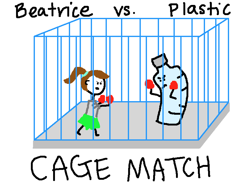 Beatrice the Biologist: Beatrice vs. Plastic: CAGE MATCH