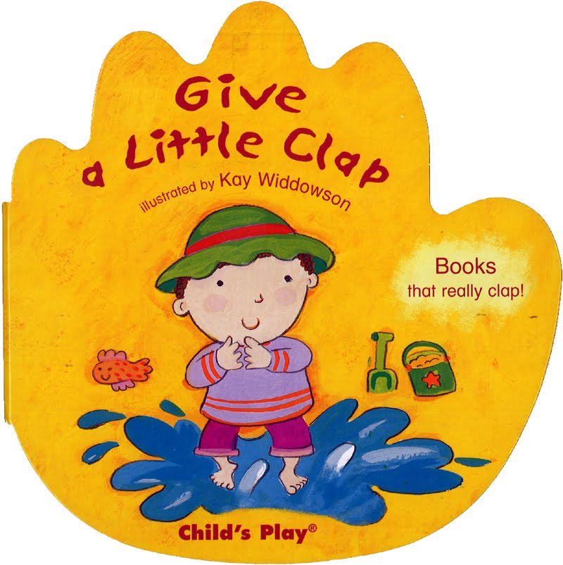 Kids' Book Review: Review: Clap Your Hands & Give a Little Clap
