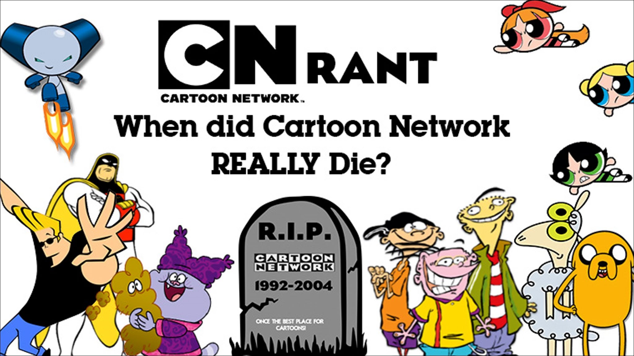 Cartoon Network RANT: When did CN REALLY die? (Feat ...