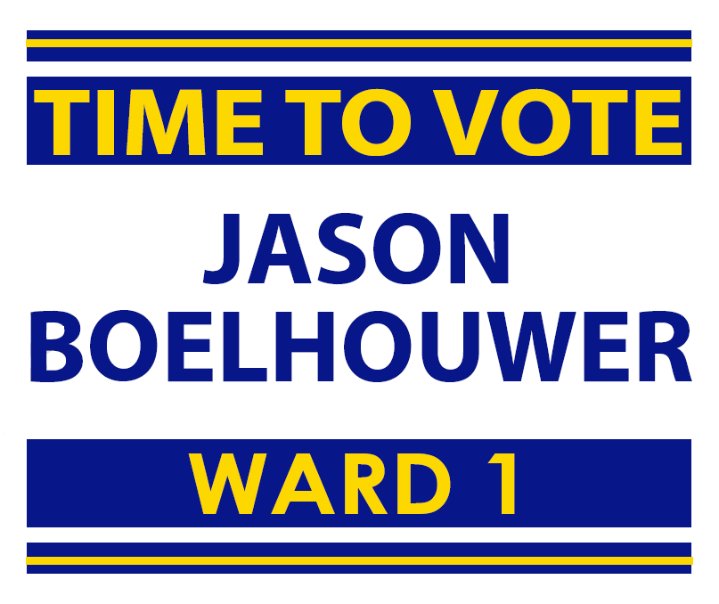 VOTE JASON BOELHOUWER WARD 1 OCTOBER 2014: Less signs not more