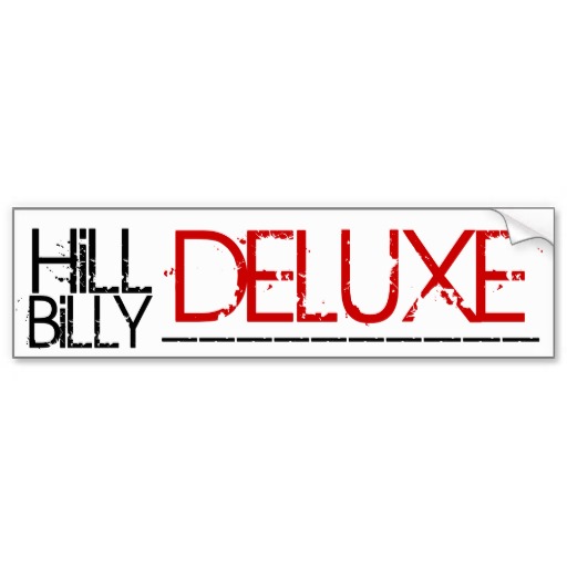 Funny Hillbilly Gifts - T-Shirts, Art, Posters & Other Gift Ideas ...