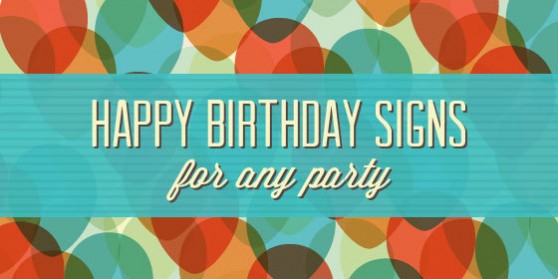 Happy Birthday Signs For Any Party | Signs.com Blog