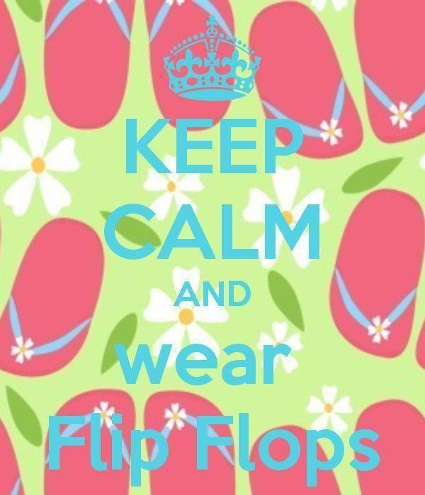 Keep Calm & Wear Flip Flops Pictures, Photos, and Images for ...