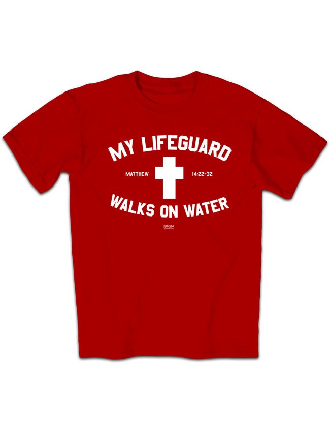 My Lifeguard T-Shirt | Walks On Water T-Shirt | Jesus Walks On ...
