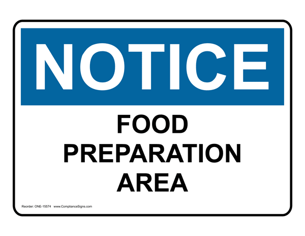 Food Safety / Kitchen Signs - OSHA Food Preparation - Safety Signs ...