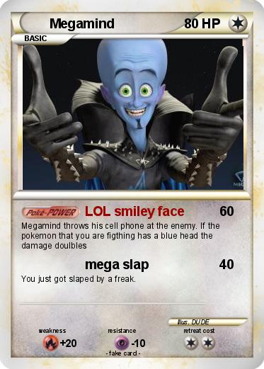 Pokémon Megamind 21 21 - LOL smiley face - My Pokemon Card