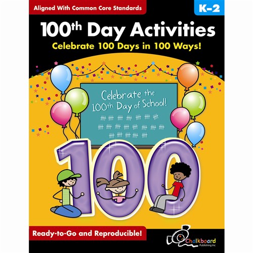 Celebrate 100 Days In 100 Ways by Chalkboard Publishing: Thematic ...