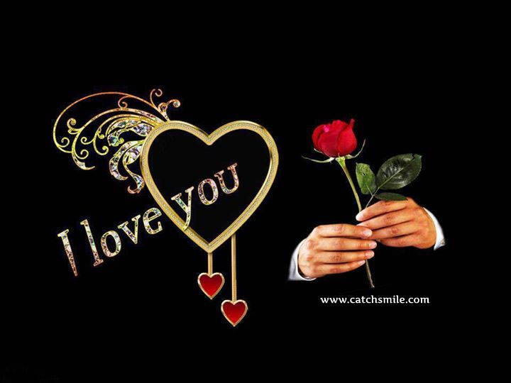 I Love You Alot With My Heart Take This Rose My Love I Love 