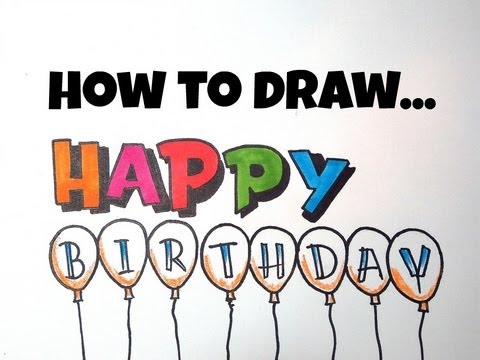 How To Draw Happy Birthday Letters - YouTube