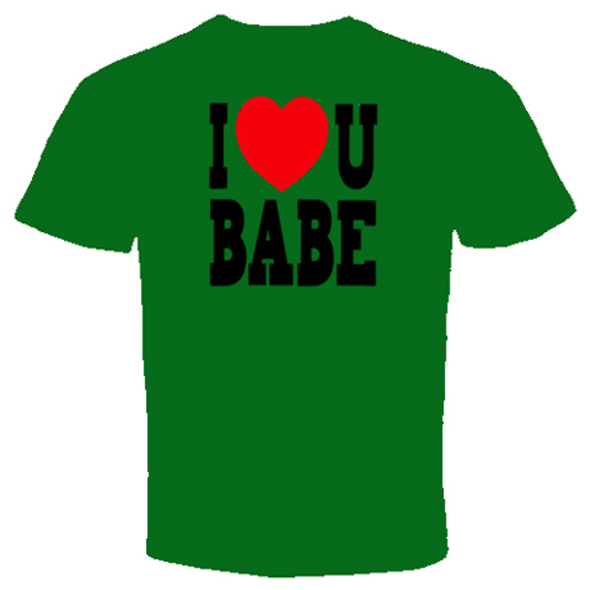 I Love You Babe T Shirt Love Cool Heart Valentine's Day | eBay