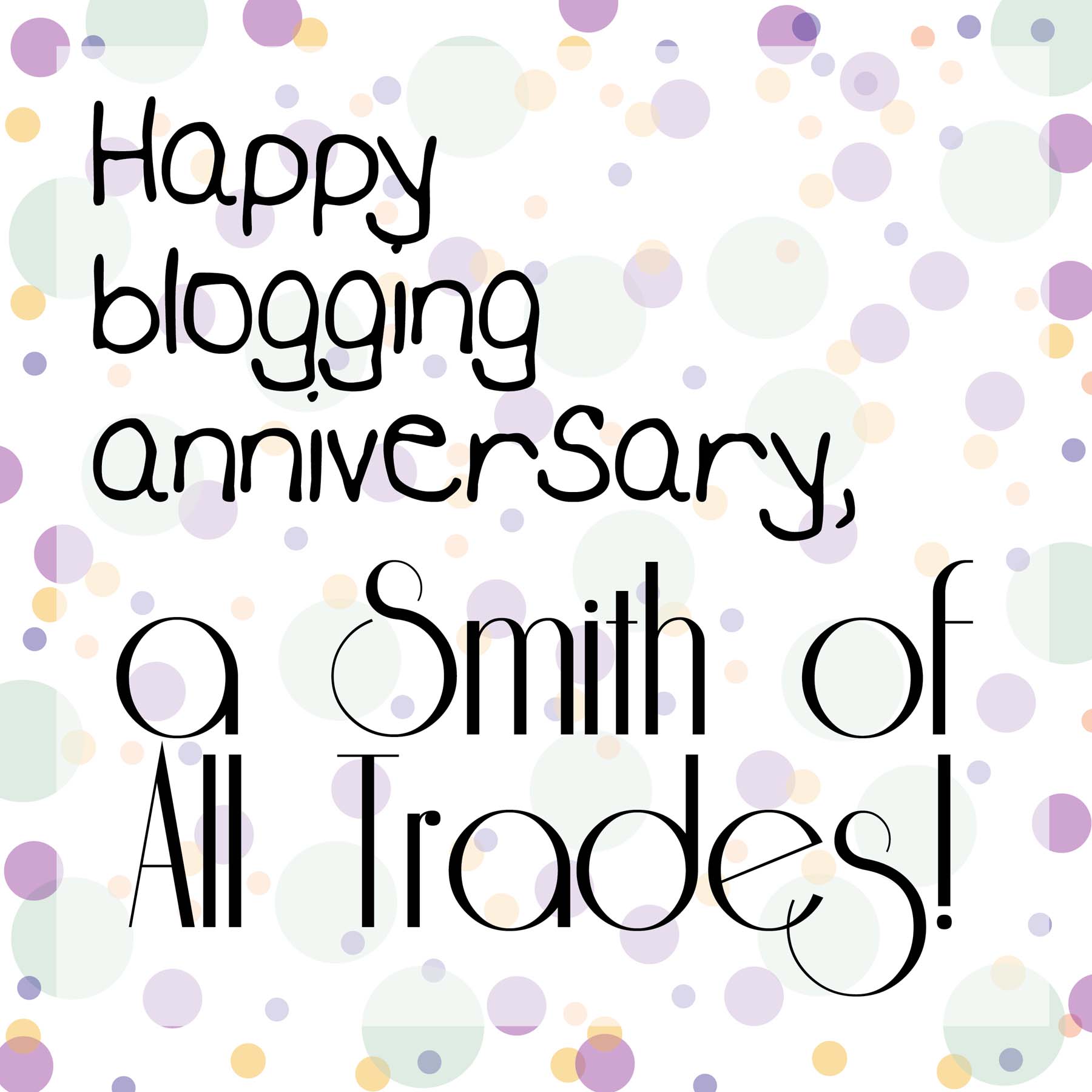 anniversary | A Smith of All Trades