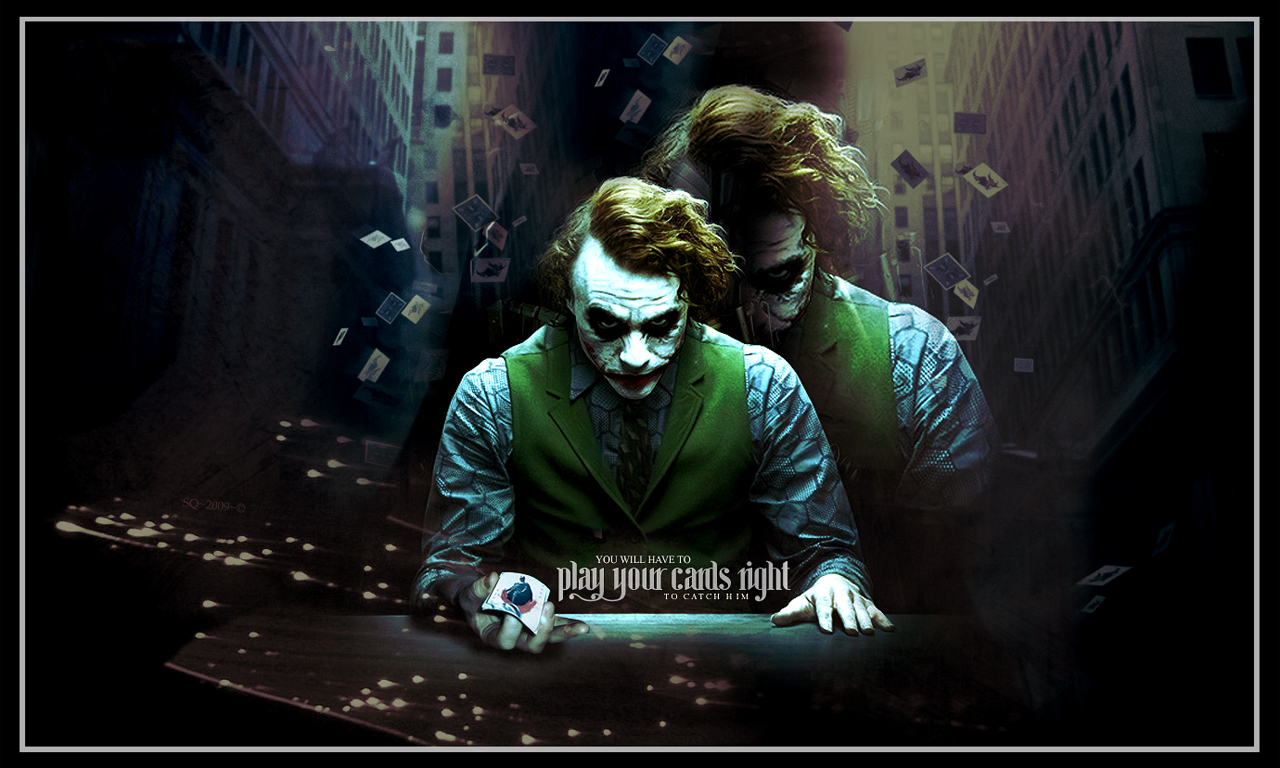 Dark knight- Play your cards (Joker) -